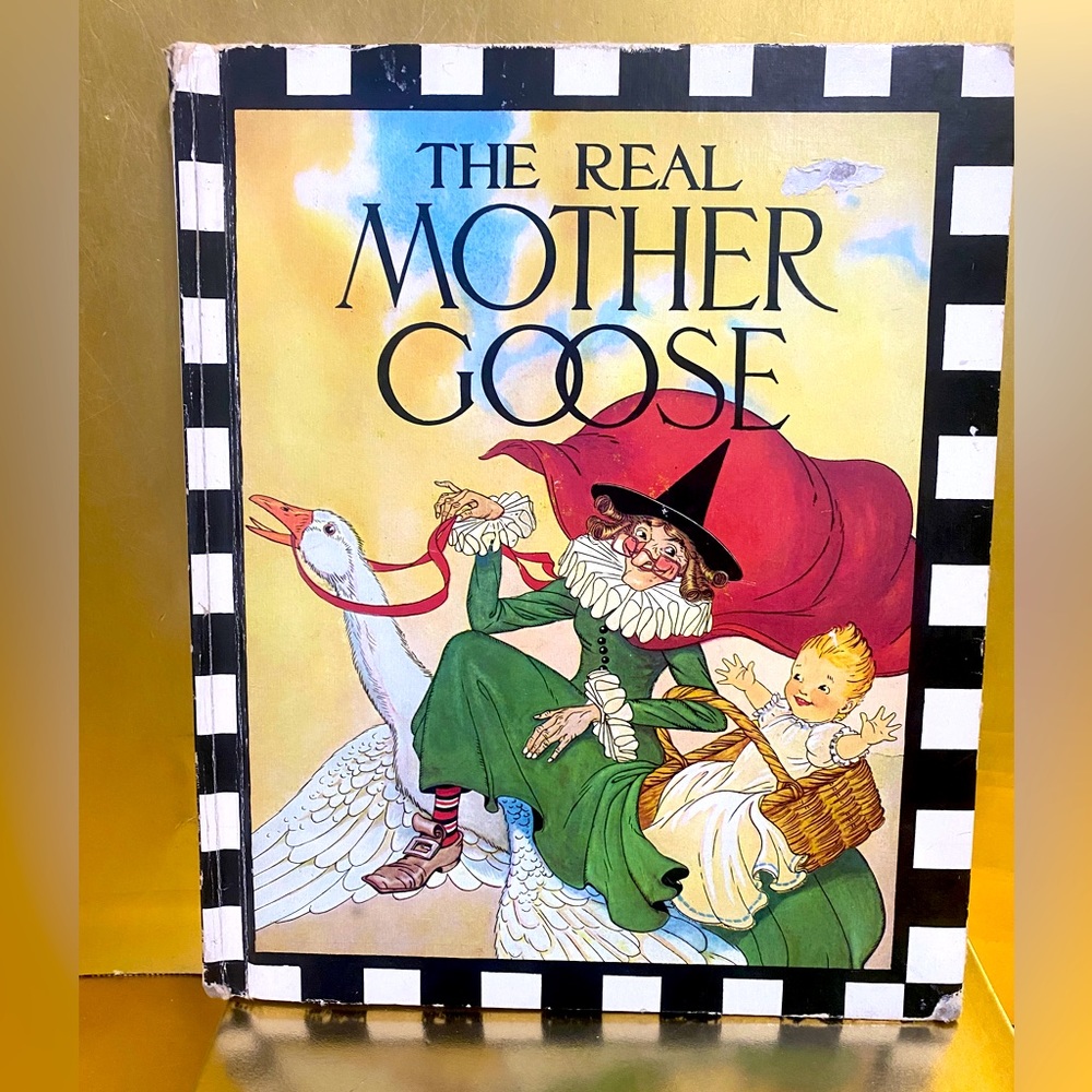 THE REAL MOTHER GOOSE HARDCOVER BOOK A VINTAGE BIG BOOK OF NURSERY RHYMES 128p.
